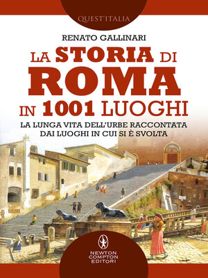 cover image of La storia di Roma in 1001 luoghi